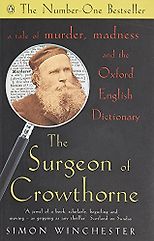 The best books on Volcanoes - The Surgeon of Crowthorne: A Tale of Murder, Madness and the Oxford English Dictionary by Simon Winchester