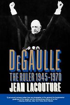 The best books on French Attitudes to America - De Gaulle by Jean Lacouture The best books on French Attitudes to America - De Gaulle by Jean Lacouture