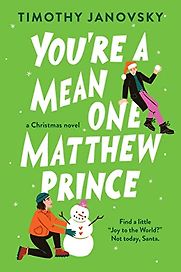 You're a Mean One, Matthew Prince by Timothy Janovsky You're a Mean One, Matthew Prince by Timothy Janovsky