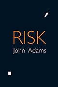 The best books on Science - Risk by John Adams