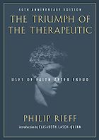 The best books on Cowardice - The Triumph of the Therapeutic by Philip Rieff