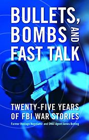 Bullets, Bombs and Fast Talk by James Botting Bullets, Bombs and Fast Talk by James Botting