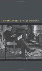 The Best Sherlock Holmes Books - On Conan Doyle by Michael Dirda
