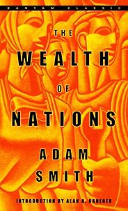 The best books on Economic Development - The Wealth of Nations by Adam Smith