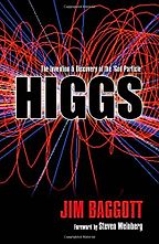 Higgs: The invention and discovery of the 'God Particle' by Jim Baggott Higgs: The invention and discovery of the 'God Particle' by Jim Baggott