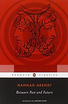The best books on The Crisis in Education - Between Past and Future by Hannah Arendt