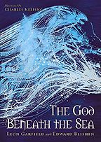 Books Drawn From Myth and Fairy Tale - The God Beneath The Sea by Edward Blishen & Leon Garfield