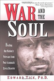 The best books on Psychological Trauma - War and the Soul by Edward Tick The best books on Psychological Trauma - War and the Soul by Edward Tick