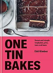 One Tin Bakes: Sweet and Simple Traybakes, Pies, Bars and Buns by Edd Kimber One Tin Bakes: Sweet and Simple Traybakes, Pies, Bars and Buns by Edd Kimber