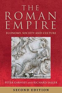 The best books on Empires - The Roman Empire: Economy, Society and Culture by Peter Garnsey & Richard Saller