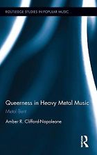 The best books on Heavy Metal - Queerness in Heavy Metal Music: Metal Bent by Amber R Clifford-Napoleone