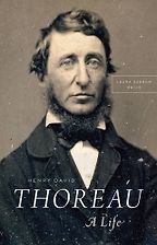 Henry David Thoreau: A Life by Laura Dassow Walls Henry David Thoreau: A Life by Laura Dassow Walls