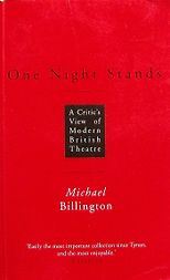 The best books on 20th Century Theatre - One Night Stands by Michael Billington