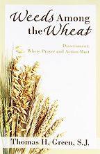 The best books on Living Prudently - Weeds Among the Wheat by Thomas H Green The best books on Living Prudently - Weeds Among the Wheat by Thomas H Green