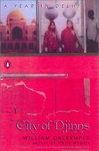 City of Djinns by William Dalrymple City of Djinns by William Dalrymple