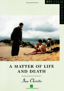 The best books on Russian Cinema - A Matter of Life and Death by Ian Christie