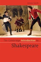 The Cambridge Introduction to Shakespeare by Emma Smith The Cambridge Introduction to Shakespeare by Emma Smith