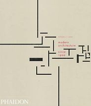 The best books on Architectural History - Modern Architecture Since 1900 by William Curtis The best books on Architectural History - Modern Architecture Since 1900 by William Curtis