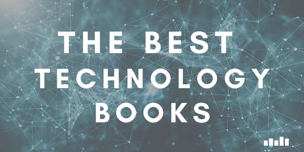 The Best Books on Technology | Expert Recommendations on Five Books