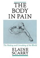 The best books on Pain - The Body in Pain by Elaine Scarry