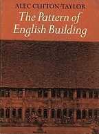 The best books on British Buildings - The Pattern of English Building by Alec Clifton-Taylor