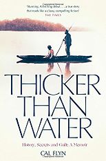 Notable Novels of Summer 2020 - Thicker Than Water by Cal Flyn