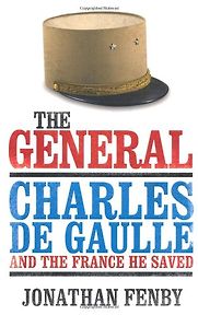 The General by Jonathan Fenby The General by Jonathan Fenby