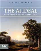 The Best AI Books in 2026 - The AI Ideal: AIdealism and the Governance of AI by Niklas Lidströmer The Best AI Books in 2026 - The AI Ideal: AIdealism and the Governance of AI by Niklas Lidströmer