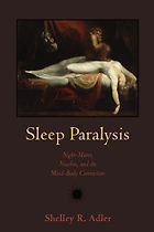 The best books on Hallucination - Sleep Paralysis: Night-mares, Nocebos and the Mind-Body Connection by Shelley R Adler