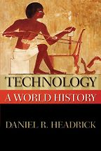 Technology: A World History by Daniel Headrick Technology: A World History by Daniel Headrick
