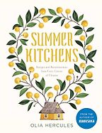 The Best Eastern European Cookbooks - Summer Kitchens: Recipes and Reminiscences from Every Corner of Ukraine by Olia Hercules The Best Eastern European Cookbooks - Summer Kitchens: Recipes and Reminiscences from Every Corner of Ukraine by Olia Hercules