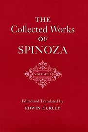The Collected Works of Spinoza (Volume I) by Baruch Spinoza & Edwin Curley The Collected Works of Spinoza (Volume I) by Baruch Spinoza & Edwin Curley