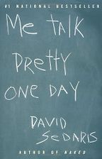 The best books on Comedy - Me Talk Pretty One Day by David Sedaris The best books on Comedy - Me Talk Pretty One Day by David Sedaris