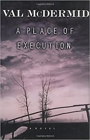 Best Crime Fiction of 2020 - A Place of Execution by Val McDermid Best Crime Fiction of 2020 - A Place of Execution by Val McDermid