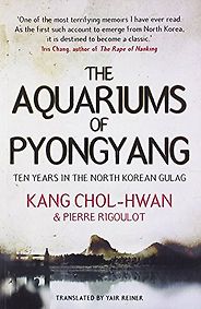 The best books on North Korea - Aquariums of Pyongyang by Kang Chol-Hwan & Pierre Rigoulot