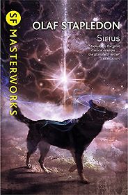 Science Fiction and Philosophy - Sirius by Olaf Stapledon Science Fiction and Philosophy - Sirius by Olaf Stapledon