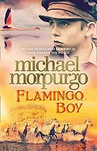 Michael Morpurgo on His Novels - Flamingo Boy by Michael Morpurgo