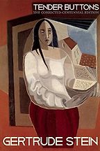 The Best Prose Poetry - Tender Buttons by Gertrude Stein The Best Prose Poetry - Tender Buttons by Gertrude Stein