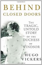 Behind Closed Doors by Hugo Vickers Behind Closed Doors by Hugo Vickers