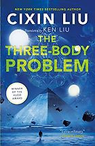 The Best Chinese Science Fiction - The Three-Body Problem by Cixin Liu