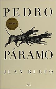 Pedro Páramo by Juan Rulfo, translated by Margaret Sayers Peden Pedro Páramo by Juan Rulfo, translated by Margaret Sayers Peden