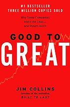 The best books on Leadership - From Good to Great by Jim Collins
