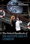 The Oxford Handbook of Shakespearean Comedy by Heather Hirschfeld