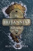 The Best Travel Writing of 2024 - The Britannias: An Archipelago’s Tale by Alice Albinia