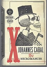 Humorous Fantasy Novels - Johannes Cabal the Necromancer (Johannes Cabal series Book 1) by Jonathan Howard Humorous Fantasy Novels - Johannes Cabal the Necromancer (Johannes Cabal series Book 1) by Jonathan Howard