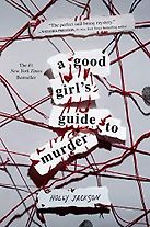 A Good Girl's Guide to Murder by Holly Jackson A Good Girl's Guide to Murder by Holly Jackson