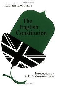 The best books on The Queen - The English Constitution by Walter Bagehot The best books on The Queen - The English Constitution by Walter Bagehot