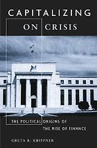 The best books on Bankruptcy - Capitalizing on Crisis: The Political Origins of the Rise of Finance by Greta Krippner