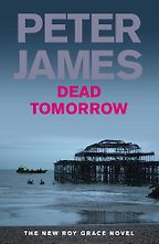 Dead Tomorrow by Peter James Dead Tomorrow by Peter James