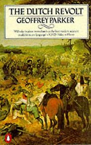 The best books on The Dutch Golden Age - The Dutch Revolt by Geoffrey Parker